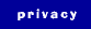 privacy